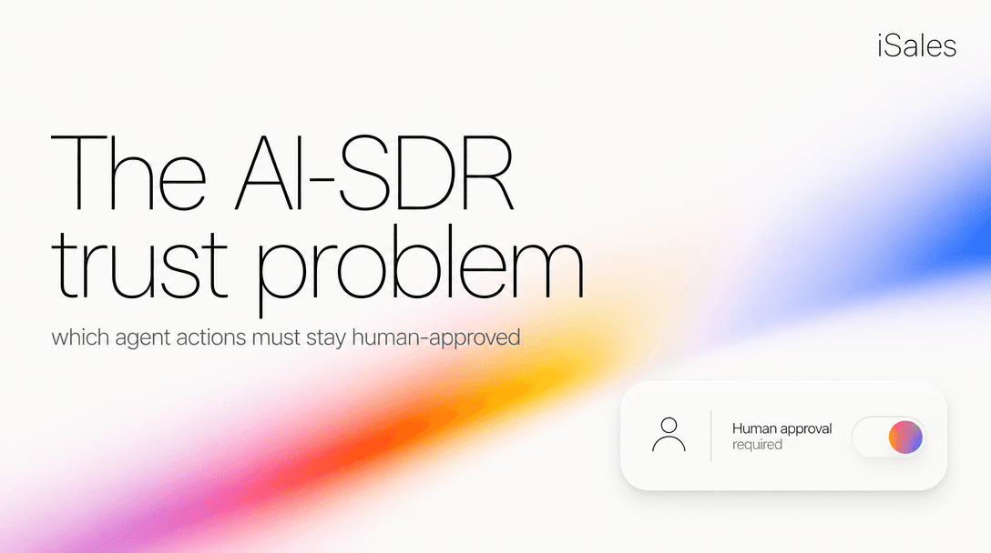 Cover Image for The autonomous-SDR category took a public credibility hit. Why we built approvals into outreach