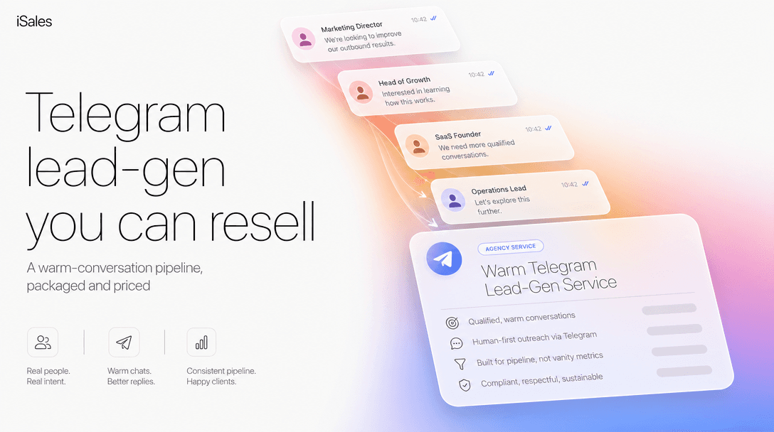 Cover Image for Telegram lead-gen for B2B agencies: a warm-conversation pipeline you can package and resell